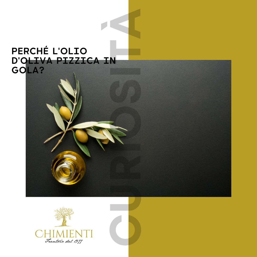Perché l'olio d'oliva pizzica in gola?